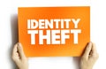 Identity theft occurs when someone uses another person`s personal identifying information, to commit fraud or other crime, text o Royalty Free Stock Photo