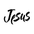 Iesus. Vector religions jesus illustration.Religious poster of faith in God. Modern brush calligraphy. Hand drawn lettering. Ink i