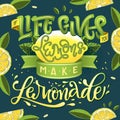 If Life Gives You Lemons Make Lemonade - calligraphy illustration motivational quote Royalty Free Stock Photo