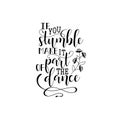 If you stumble make it part of the dance. poster design with hand lettered phrase Perfect for dance studio decor, gift, apparel de