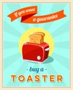 'If you want a guarantee' - vintage retro styled poster with red toaster.