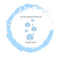 IF YOU WANT PEACE CREATE IT Royalty Free Stock Photo