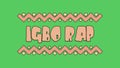 Igbo Rap African music style. 4K color video. Animation Cartoon text on green screen background