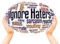 Ignore haters word cloud hand sphere concept Royalty Free Stock Photo