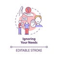 Ignoring your needs concept icon