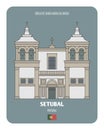 Igreja de Santa Maria da Graca in Setubal, Portugal. Architectural symbols of European cities