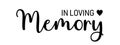IIn loving memory. Vector black ink lettering isolated on white background. Funeral cursive calligraphy, memorial Royalty Free Stock Photo