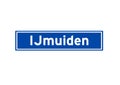 IJmuiden isolated Dutch place name sign. City sign from the Netherlands.