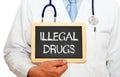 Illegal Drugs - Doctor with chalkboard Royalty Free Stock Photo