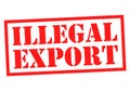 ILLEGAL EXPORT Royalty Free Stock Photo
