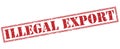 Illegal export red stamp Royalty Free Stock Photo