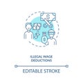 Illegal wage deductions blue concept icon