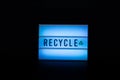 Illuminated sign with the concept of recycling