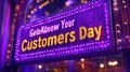 Illuminated sign reading "Get to Know Your Customers Day Royalty Free Stock Photo