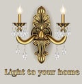 antique bronze sconce with crystal pendants and the inscription - Light to your home Royalty Free Stock Photo