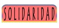 Illustration of a badge with [SOLIDARIDAD - SOLIDARITY] text on it isolated on a white background