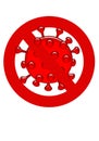 Illustration banned coronavirus COVID-19 virus symbol inside the red circle frame and the cross symbol.