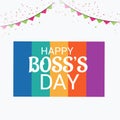 Happy Boss`s Day.