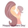 Illustration, a beautiful loving mother with her daughter in her arms. Mother\'s Day poster. Postcard with lettering.