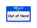 hello I am Out of Here Royalty Free Stock Photo