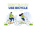 Illustration from the campaign don`t buy EV but use bicycle. support environmentally friendly zero emission urban city by cycling