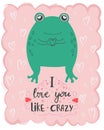 illustration cute kawaii frog with lettering I love you like crazy. Valentine\'s day concept cartoon characters in love Royalty Free Stock Photo