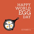 Illustration of eggs on cooking pan and happy world egg day, october 14th text on brown background Royalty Free Stock Photo