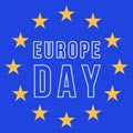 Illustration of Europe Day. Annual public holiday in May. text written on blue painted background.