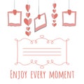 Illustration girlnda of hearts and photos.enjoy every moment lettering. with place for your text. Royalty Free Stock Photo