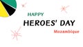 Happy Heroes` Day Mozambique