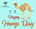 Illustration of the `Happy Hump day` - Happy wednesday - Royalty Free Stock Photo