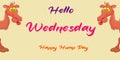 Illustration of the `Happy Hump day` - Happy wednesday - Royalty Free Stock Photo