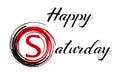 Illustration of `Happy Saturday` Royalty Free Stock Photo