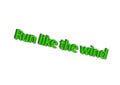 Illustration idiom write run like the wind isolated in a white b