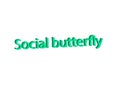 Illustration, idiom write social butterfly isolated in a white b Royalty Free Stock Photo