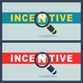 Incentive word with magnifier concept