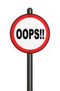 Illustration of isolated oops! road sign. Royalty Free Stock Photo