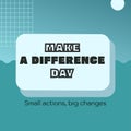 Illustration of make a difference day and small actions, big changes text over sea, moon and grid Royalty Free Stock Photo