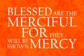 Beatitudes Mercy Orange Royalty Free Stock Photo