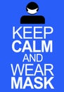 Message keep calm and wear mask to prevent Covid 19 in blue colour