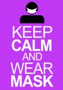 Message keep calm and wear mask to prevent Covid 19 in purple colour