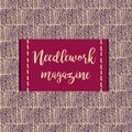 Illustration for needlework magazine. Text with element of corporate identity for home handmade business . Vector logo.