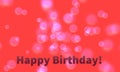 Illustration of a pink bokeh lights effects on a red background with Happy Birthday text Royalty Free Stock Photo