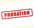 Probation text buffered Royalty Free Stock Photo