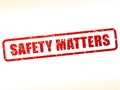 Safety matters text buffered Royalty Free Stock Photo