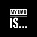 simple typography of fathers day