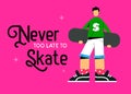 Illustration of a skater with the inscription skate for life