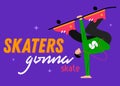 Illustration of a skater on a purple background with the inscription skaters gonna skate