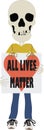 Illustration of Skeleton with Banner Reading All Lives Matter