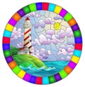 Stained glass illustration with seascape, lighthouse on a background of sea and Sunny sky, oval image in bright frame